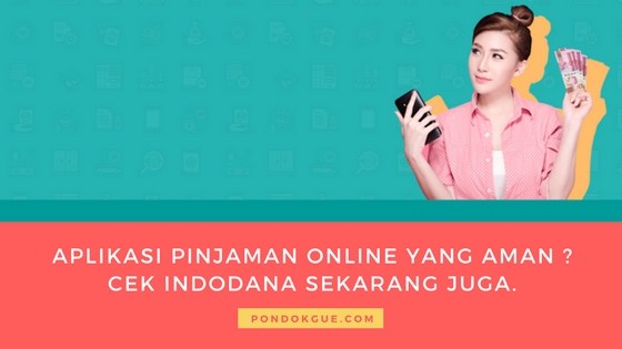 Aplikasi Pinjaman Online yang Aman _ Cek Indodana Sekarang Juga.