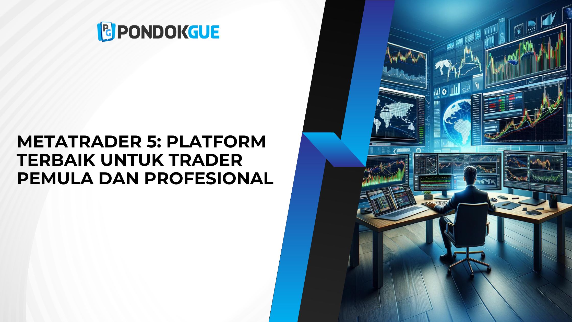 Metatrader 5 Platform Terbaik untuk Trader Pemula dan Profesional