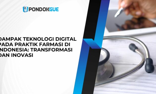 Dampak Teknologi Digital pada Praktik Farmasi di Indonesia: Transformasi dan Inovasi