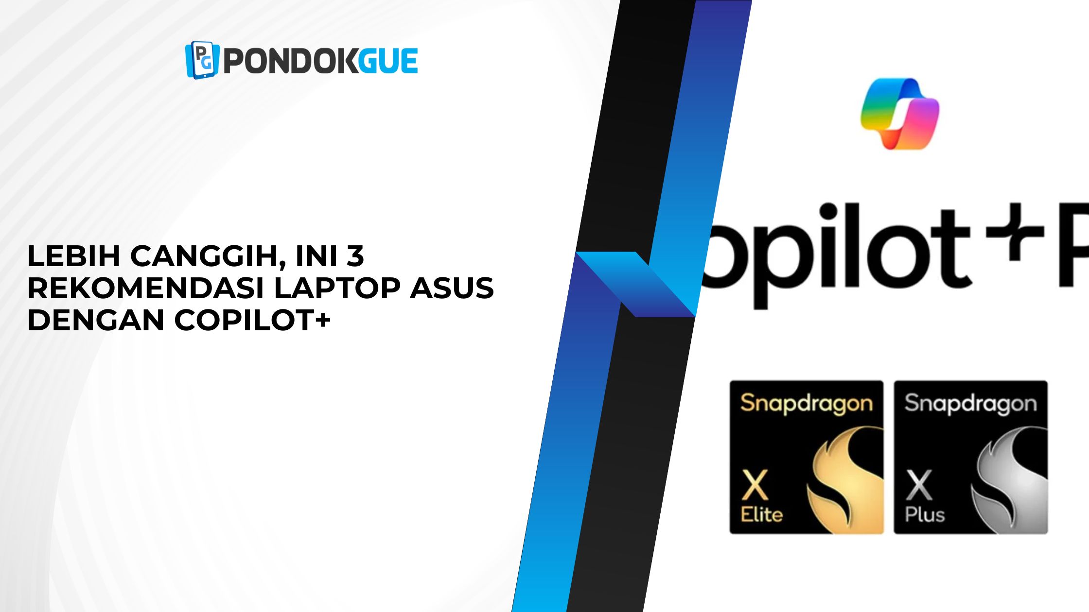 Lebih Canggih, Ini 3 Rekomendasi Laptop Asus dengan Copilot+